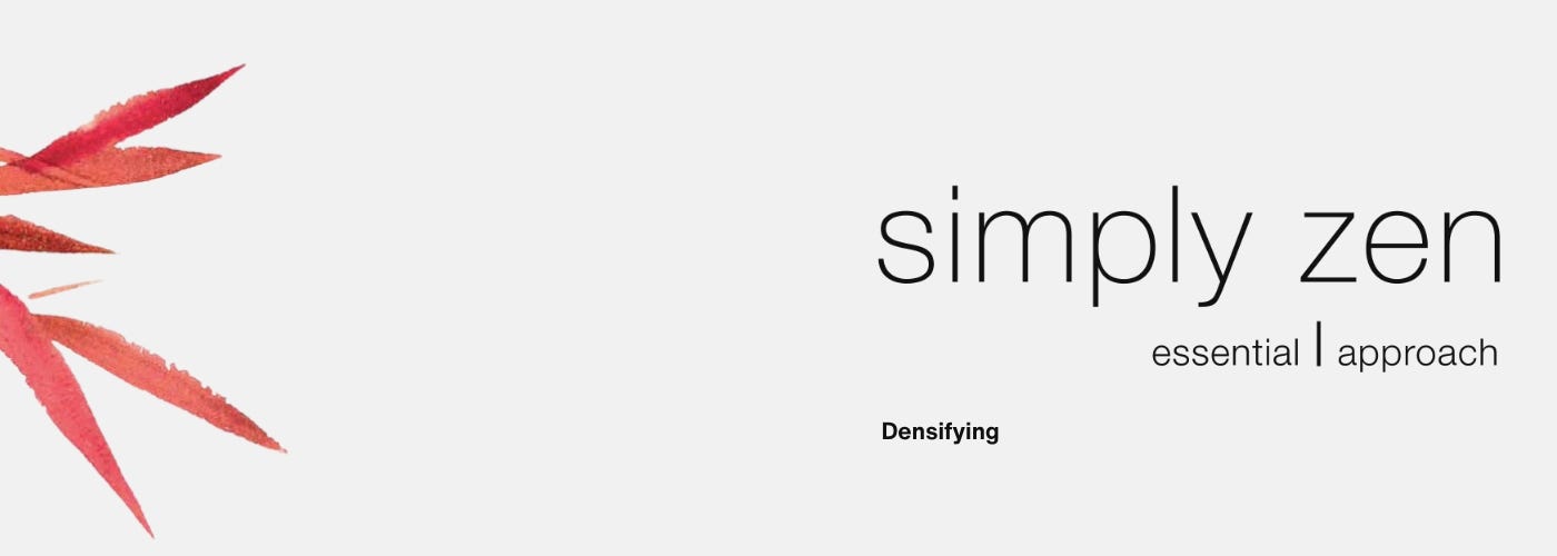 Densifying Densifying